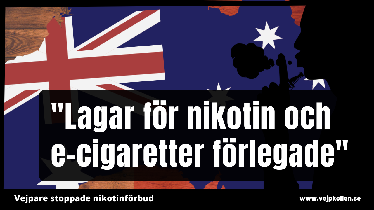Nikotin kan forfarande importeras till e-cigg i Australien.